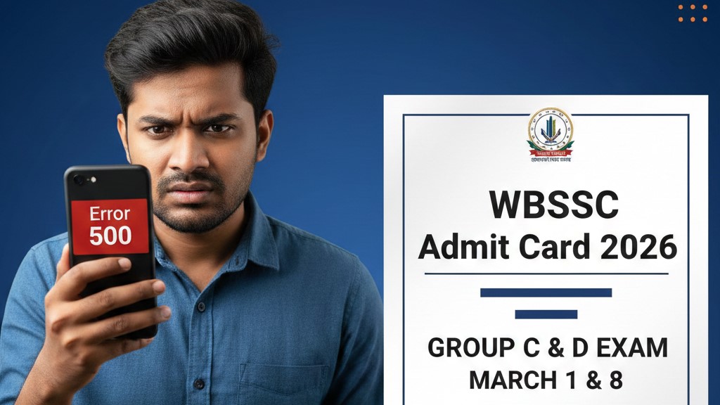 WBSSC Group C and D Admit Card 2026 : অ্যাডমিট কার্ড ডাউনলোড ও পরীক্ষার গাইড (1st SLST NTS)